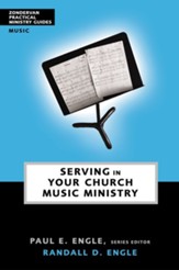 Serving in Your Church Music Ministry - eBook