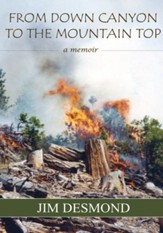 From Down Canyon to the Mountaintop - eBook