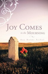 JOY COMES IN THE MOURNING - eBook
