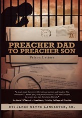 Preacher Dad to Preacher Son: Prison Letters - eBook