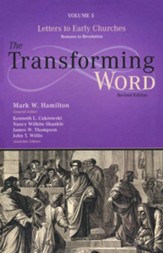 The Transforming Word (Revised Edition): Volume Letters to the Early Churches