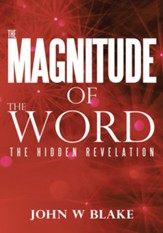 The Magnitude of the Word: The Hidden Revelation - eBook