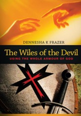 The Wiles of the Devil: Using the whole armour of God - eBook
