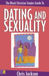 The Black Christian Singles Guide to Dating and Sexuality - eBook