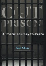 Out of My Prison: A Poetic Journey to Peace - eBook