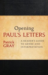 Opening Paul's Letters: A Reader's Guide to Genre and Interpretation - eBook