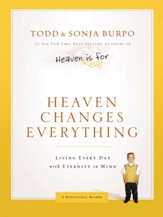 Heaven Changes Everything: Living Every Day with Eternity in Mind - eBook