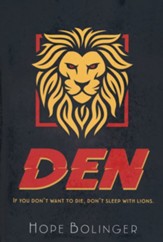 #2 Den: If You Don't Want to Die, Don't Sleep with Lions--The Blaze Trilogy