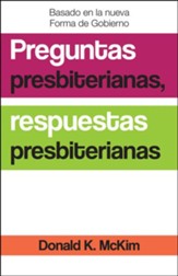 Presbyterian Questions, Presbyterian Answers, Spanish Edition - Spanish