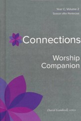 Connections Worship Companion, Year C, Volume 2: Season after Pentecost