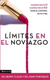 Limites en el Noviazgo: When to say YES. When to say NO. Take control of your life. - eBook