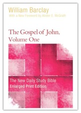 The Gospel of John, Volume 1, Large-Print Edition - Slightly Imperfect