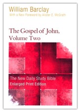 The Gospel of John, Volume 2, Large-Print Edition - Slightly Imperfect