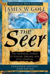 The Seer Expanded Edition: The Prophetic Power of Visions, Dreams and Open Heavens - eBook