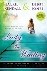 Lady in Waiting: Becoming God's Best While Waiting for Mr. Right - eBook