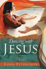 Dancing With Jesus: A Novel - eBook