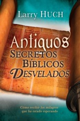 Antiguos Secretos Biblicos Desvelados, eLibro  (Unveiling Ancient Biblical Secrets, eBook)