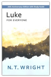 Luke for Everyone: 20th Anniversary Edition with Study Guide