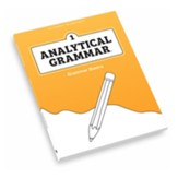 Analytical Grammar Level 1: Grammar  Basics Student Worktext