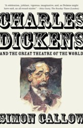 Charles Dickens and the Great Theatre of the World - eBook