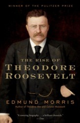 The Rise of Theodore Roosevelt - eBook