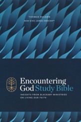 NKJV Encountering God Study Bible, Comfort Print--hardcover