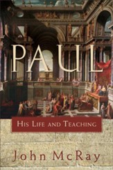 Paul: His Life and Teaching - eBook