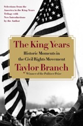 The King Years: Historic Moments in the Civil Rights Movement - eBook