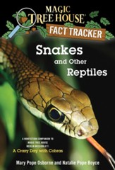 Magic Tree House Fact Tracker #23: Snakes and Other Reptiles: A Nonfiction Companion to Magic Tree House #45: A Crazy Day with Cobras - eBook