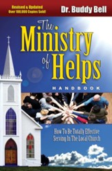 Ministry of Helps: How to Be Totally Effective Serving in the Local Church - eBook