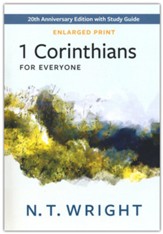 1 Corinthians for Everyone: 20th Anniversary Edition with Study Guide - Enlarged Print Edition