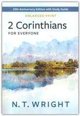 2 Corinthians for Everyone: 20th Anniversary Edition with Study Guide - Enlarged Print Edition