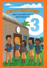 Discovery Basic Student Book 3: What God Wants You to Know About Him