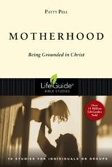 Motherhood: Being Grounded in Christ - PDF Download [Download]