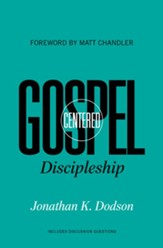Gospel-Centered Discipleship - eBook