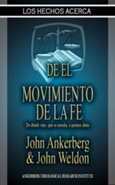 Los Hechos Acerca Del Movimiento De La Fe - eBook