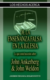 Los Hechos Acerca De La Ensenanza Falsa En La Iglesia - eBook