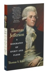Thomas Jefferson: A Biography of Spirit and Flesh - Slightly Imperfect