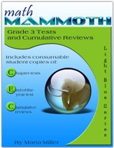 Math Mammoth Grade 3 Tests and Cumulative Reviews