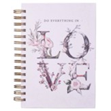 Do Everything in Love, Spiral-bound Journal