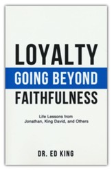 Loyalty: Going Beyond Faithfulness