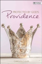 Protected By God's Providence: The Book of Esther
