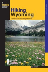 Hiking Wyoming, 3rd Edition