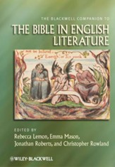 The Blackwell Companion to the Bible in English Literature - eBook