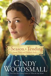 A Season for Tending: Book One in the Amish Vines and Orchards Series - eBook