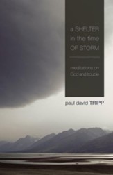 A Shelter in the Time of Storm: Meditations on God and Trouble - eBook