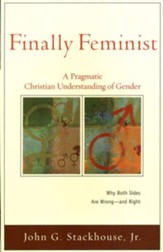 Finally Feminist: A Pragmatic Christian Understanding of Gender - eBook