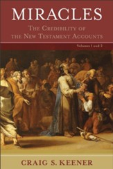 Miracles: The Credibility of the New Testament Accounts - eBook
