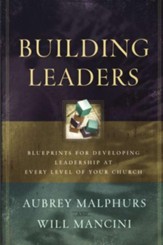 Building Leaders: Blueprints for Developing Leadership at Every Level of Your Church - eBook