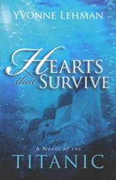 Hearts That Survive: A Novel of the Titanic - eBook